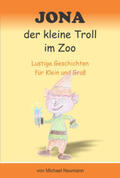 Naumann |  Jona der kleine Troll im Zoo | eBook | Sack Fachmedien