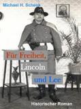 Schenk |  Für Freiheit, Lincoln und Lee | eBook | Sack Fachmedien