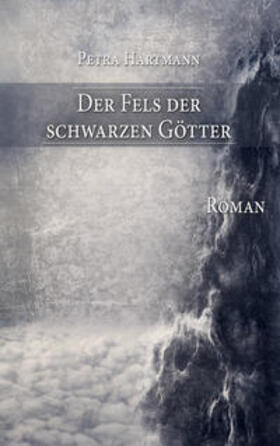 Hartmann |  Der Fels der schwarzen Götter | eBook | Sack Fachmedien