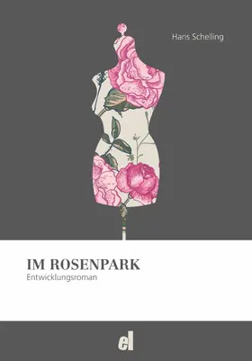 Schelling |  Im Rosenpark | eBook | Sack Fachmedien