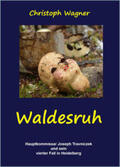 Wagner |  Waldesruh | eBook | Sack Fachmedien
