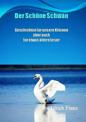 Franz |  Der schöne Schwan | eBook | Sack Fachmedien