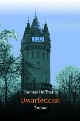 Hoffmann | Dwarfencast | E-Book | sack.de