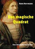 Herrmann |  Das magische Quadrat | eBook | Sack Fachmedien