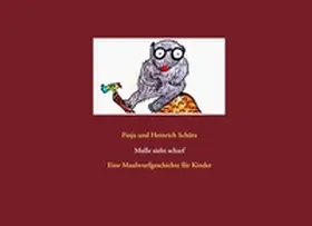 Schütz |  Mulle sieht scharf | Buch |  Sack Fachmedien