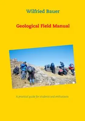 Bauer |  Geological Field Manual | Buch |  Sack Fachmedien
