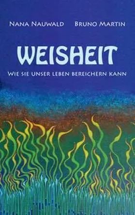 Martin / Nauwald | Weisheit | Buch | 978-3-7386-0218-0 | www.sack.de