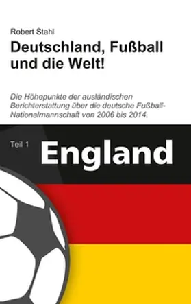 Stahl |  Deutschland, Fußball und die Welt! | Buch |  Sack Fachmedien