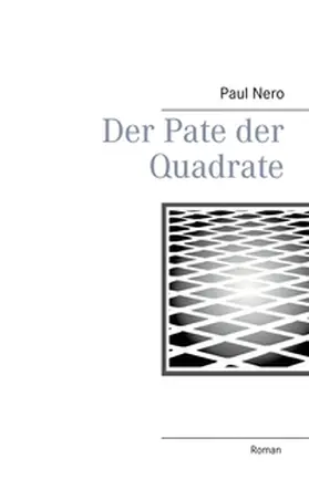Nero |  Der Pate der Quadrate | Buch |  Sack Fachmedien