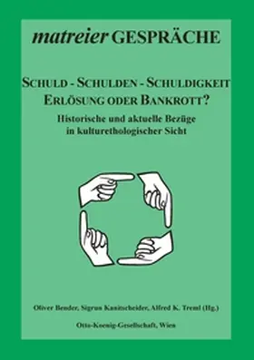 Bender / Kanitscheider / Treml |  Schuld - Schulden - Schuldigkeit | Buch |  Sack Fachmedien