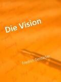 Gerstäcker / Müller |  Die Vision | eBook | Sack Fachmedien