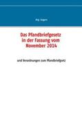Gogarn |  Das Pfandbriefgesetz in der Fassung vom November 2014 | Buch |  Sack Fachmedien