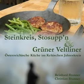 Brunner |  Steinkreis, Stosupp'n und Grüner Veltliner | Buch |  Sack Fachmedien