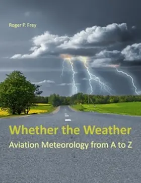 Frey |  Whether the Weather | Buch |  Sack Fachmedien