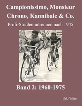 Witte |  Campionissimo, Monsieur Chrono, Kannibale & Co. | Buch |  Sack Fachmedien