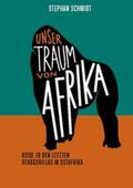 Schmidt |  Unser Traum von Afrika | Buch |  Sack Fachmedien