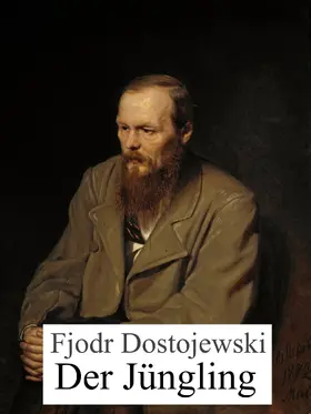 Dostojewski |  Der Jüngling | eBook | Sack Fachmedien