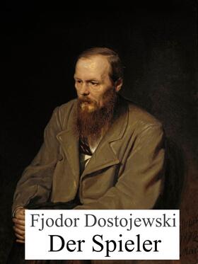 Dostojewski |  Der Spieler | eBook | Sack Fachmedien