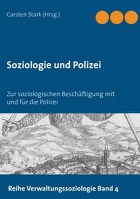 Stark |  Soziologie und Polizei | Buch |  Sack Fachmedien