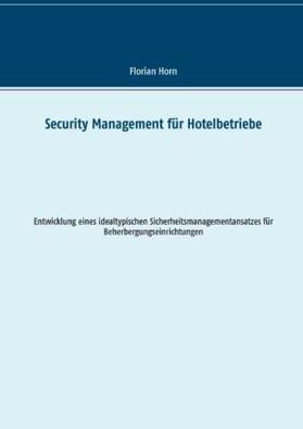 Horn | Security Management für Hotelbetriebe | Buch | sack.de