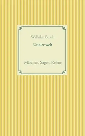 Busch / Weber |  Ut oler welt | Buch |  Sack Fachmedien