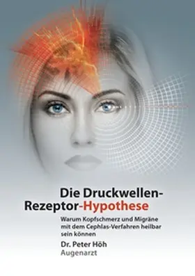 Höh |  Warum Kopfschmerz und Migräne mit dem Cephlas-Verfahren heilbar sein können | Buch |  Sack Fachmedien