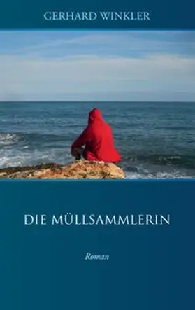 Winkler |  Die Müllsammlerin | Buch |  Sack Fachmedien