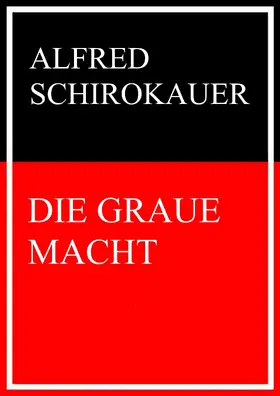 Schirokauer |  Die graue Macht | eBook | Sack Fachmedien