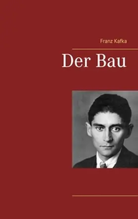 Kafka |  Der Bau | Buch |  Sack Fachmedien