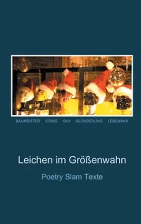 Baumeister / Cönig / Gundlach |  Leichen im Größenwahn | Buch |  Sack Fachmedien