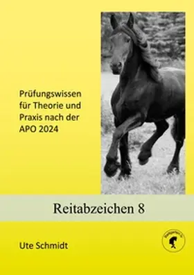 Schmidt | Reitabzeichen 8 | Buch | 978-3-7386-3744-1 | sack.de