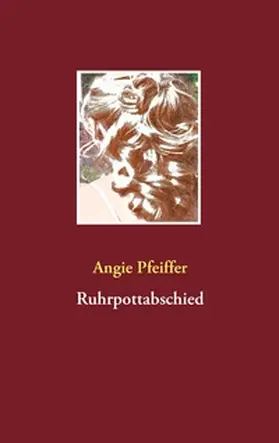 Pfeiffer |  Ruhrpottabschied | Buch |  Sack Fachmedien
