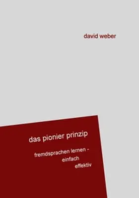 Weber |  Das Pionier-Prinzip | Buch |  Sack Fachmedien