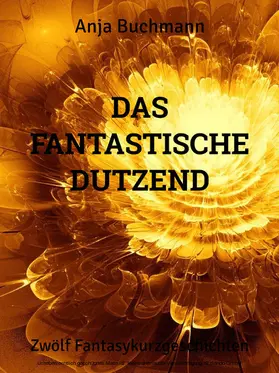 Buchmann |  Das fantastische Dutzend | eBook | Sack Fachmedien