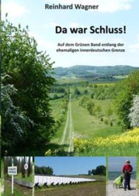 Wagner | Da war Schluss! | Buch | 978-3-7386-4371-8 | sack.de