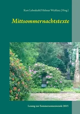 Lehmkuhl / Wichlatz |  Mittsommernachtstexte | Buch |  Sack Fachmedien