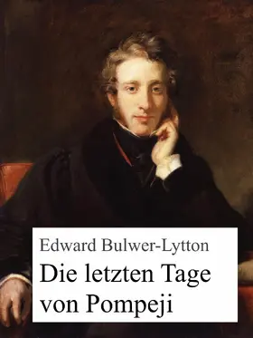 Bulwer-Lytton |  Die letzten Tage von Pompeji | eBook | Sack Fachmedien