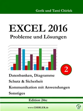 Chirlek |  Excel 2016 . Probleme und Lösungen . Band 2 | eBook | Sack Fachmedien