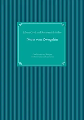 Groß / Herden |  Neues vom Zwergelein | Buch |  Sack Fachmedien