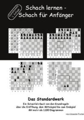 Fischer | Schach lernen - Schach für Anfänger - Das Standardwerk | Buch | 978-3-7386-5390-8 | sack.de