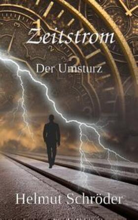 Schröder | Zeitstrom | Buch | 978-3-7386-5438-7 | sack.de