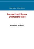 Becker / Fülscher |  Von der Euro-Krise zur Griechenland-Krise | Buch |  Sack Fachmedien