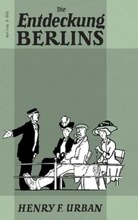 Urban / Hoppe |  Die Entdeckung Berlins | Buch |  Sack Fachmedien