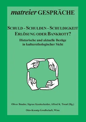 Bender / Kanitscheider / Treml |  Schuld - Schulden - Schuldigkeit | eBook | Sack Fachmedien