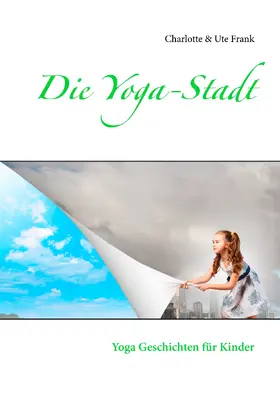 Frank |  Die Yoga-Stadt | eBook | Sack Fachmedien