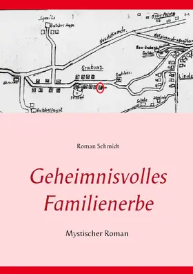 Schmidt |  Geheimnisvolles Familienerbe | eBook | Sack Fachmedien