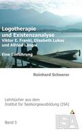 Scheerer |  Logotherapie und Existenzanalyse | eBook | Sack Fachmedien