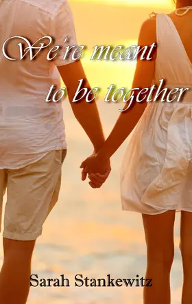 Stankewitz |  We're meant to be together | eBook | Sack Fachmedien