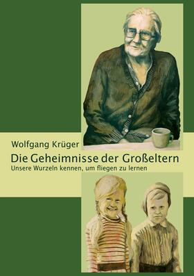 Krüger | Die Geheimnisse der Großeltern | E-Book | sack.de