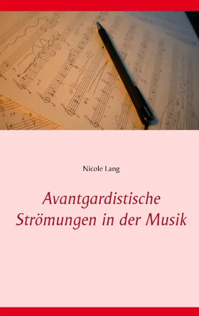Lang |  Avantgardistische Strömungen in der Musik | eBook | Sack Fachmedien